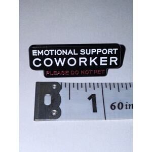 Emotional Support Coworker Pin Brooch